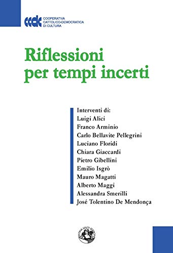 Beispielbild fr Riflessioni per tempi incerti (Saggi & Tesi) (Italian Edition) zum Verkauf von libreriauniversitaria.it