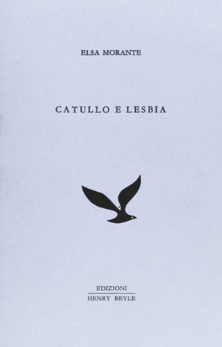 Catullo e Lesbia (9788897608295) by Elsa Morante