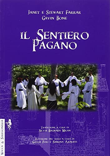 Stock image for Il sentiero pagano. Lo stile di vita Wiccan (ita) for sale by Brook Bookstore