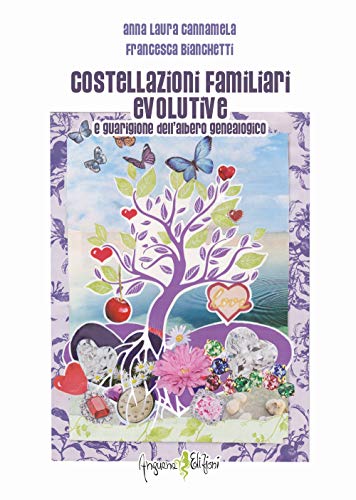 Stock image for Costellazioni familiari evolutive e guarigione dell'albero genealogico for sale by Revaluation Books