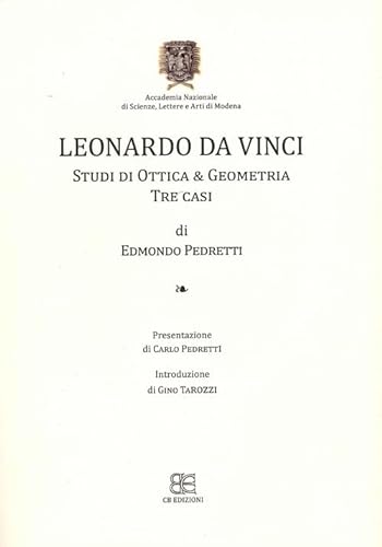 Beispielbild fr Leonardo da Vinci.Studi di Ottica & Geometria tre casi di Edmondo Pedretti zum Verkauf von Luigi De Bei