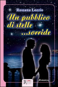 Beispielbild fr Un pubblico di stelle. sorride zum Verkauf von libreriauniversitaria.it