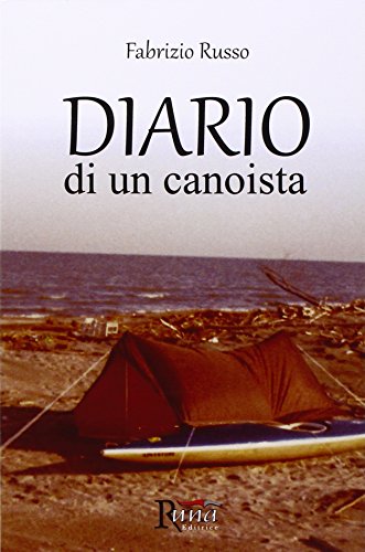 Beispielbild fr Diario di un canoista zum Verkauf von libreriauniversitaria.it