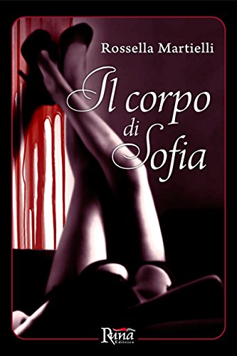 Stock image for Il corpo di Sofia for sale by libreriauniversitaria.it