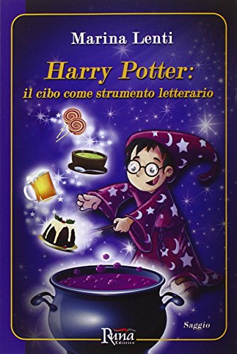 Beispielbild fr Harry Potter. Il cibo come strumento letterario zum Verkauf von libreriauniversitaria.it