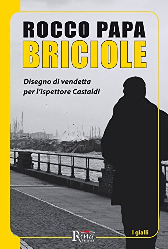 Beispielbild fr Briciole. Disegno di vendetta per l'ispettore Castaldi zum Verkauf von libreriauniversitaria.it