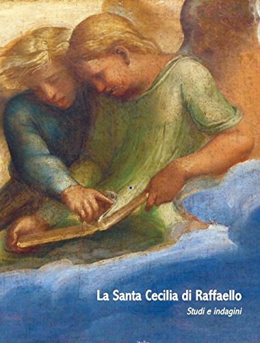 Stock image for La Santa Cecilia di Raffaello nella Pinacoteca Nazionale di Bologna. Studi e Indagini. for sale by libreriauniversitaria.it