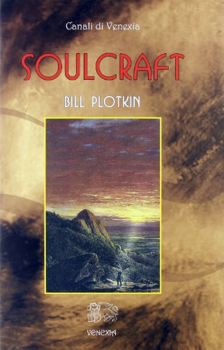 Imagen de archivo de Soulcraft. Ediz. italiana a la venta por Brook Bookstore