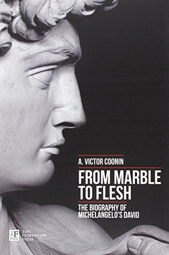 9788897696025: From marble to flesh. The biography of Michelangelo's David