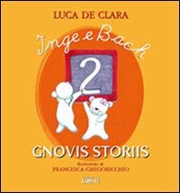 9788897705420: Inge e Bach gnovis storiis. Testo friulano (Vol. 2)