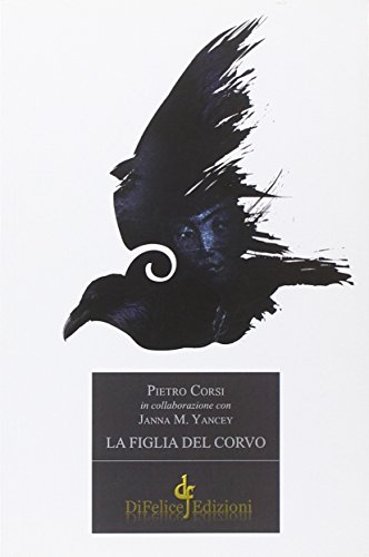 Beispielbild fr La figlia del corvo zum Verkauf von libreriauniversitaria.it