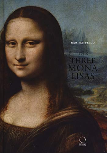 9788897737391: The three Mona Lisas. Ediz. illustrata (Saggi in officina)