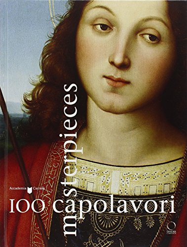 9788897737599: 100 capolavori dell'Accademia di Carrara. Ediz. italiana e inglese