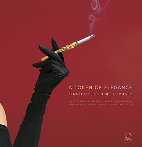 9788897737629: A token of elegance. Cigarette holders in vogue. Ediz. illustrata