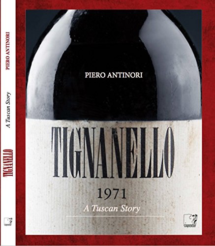 9788897737674: Tignanello: A Tuscan Story
