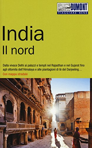 9788897749677: India. Il nord. Con mappa (Viaggiare bene)