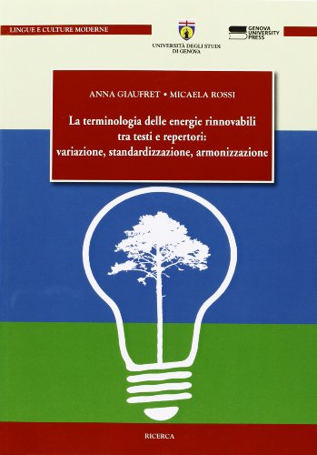 9788897752141: Terminologia delle energie rinnovabili tra testi e repertori: variazione, standardizzazione, armonizzazione