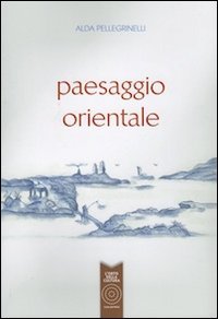 9788897767497: Paesaggio orientale