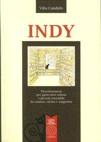 9788897767572: Indy. Divertissement per gatto nero solista e piccolo ensemble da camera, cucina e soggiorno