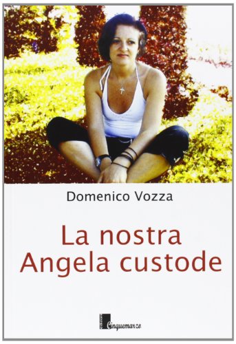 9788897769217: La nostra Angela custode (Diariodibordo)