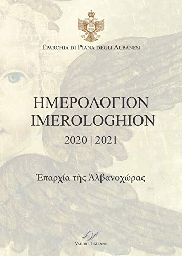 9788897789796: Imerologhion 2020-2021. Eparchia di Piana degli Albanesi. Testo italiano a fronte
