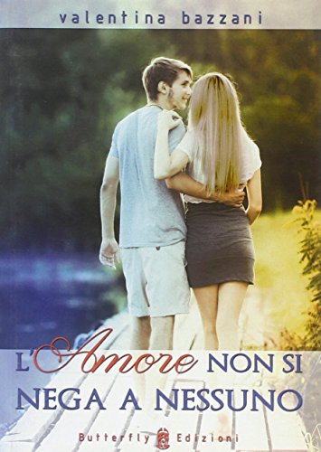 Beispielbild fr L'amore non si nega a nessuno zum Verkauf von libreriauniversitaria.it