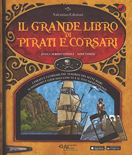 Stock image for Il grande libro di pirati e corsari. Con App. Ediz. a colori for sale by medimops