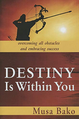 Stock image for Destiny Is Within You: Overcoming All Obstacles and Embracing Success for sale by Buchpark