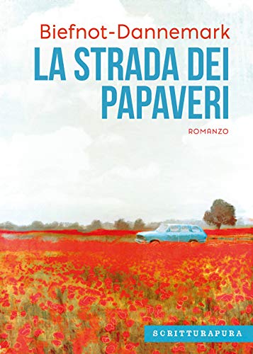 Beispielbild fr La strada dei papaveri zum Verkauf von libreriauniversitaria.it