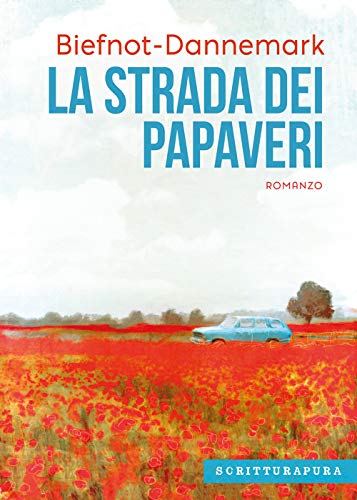 Imagen de archivo de La strada dei papaveri a la venta por libreriauniversitaria.it