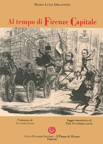 Beispielbild fr Al tempo di Firenze capitale. zum Verkauf von FIRENZELIBRI SRL