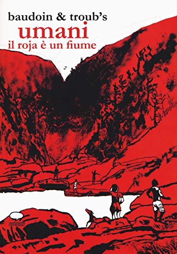 Stock image for Umani. Il Roja  un fiume for sale by libreriauniversitaria.it