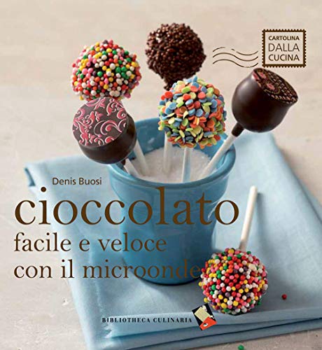 Stock image for Cioccolato facile e veloce con il microonde. for sale by FIRENZELIBRI SRL