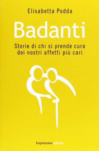 9788897949169: Badanti