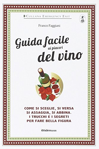Beispielbild fr Guida facile ai piaceri del vino zum Verkauf von medimops