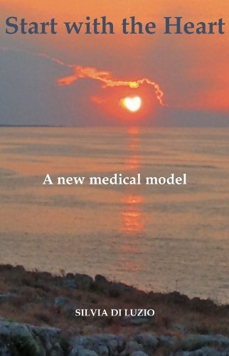 Beispielbild fr Start with the Heart: A New Medical Model zum Verkauf von Bestsellersuk