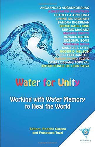 Beispielbild fr Water for Unity: Working with Water Memory to Heal the World zum Verkauf von Smith Family Bookstore Downtown