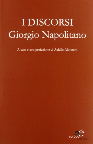 I discorsi (9788897956013) by Giorgio. Napolitano