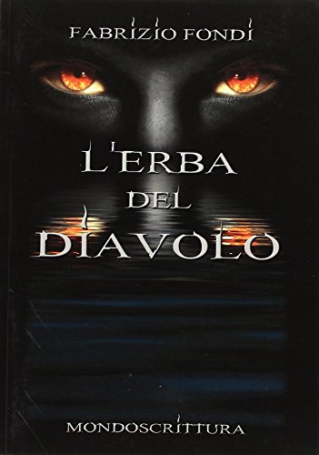 9788897960027: L'erba del diavolo (Magia nera)