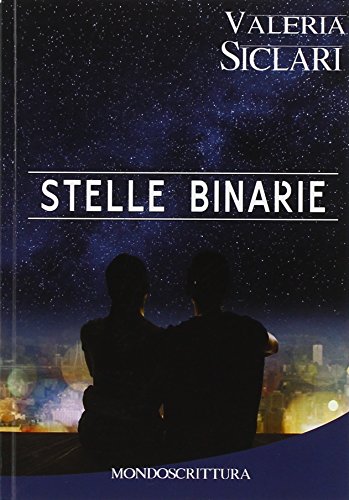 9788897960102: Stelle binarie