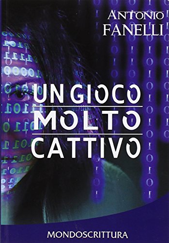 9788897960133: Un gioco molto cattivo