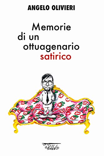 Stock image for Memorie di un ottuagenario satirico for sale by libreriauniversitaria.it