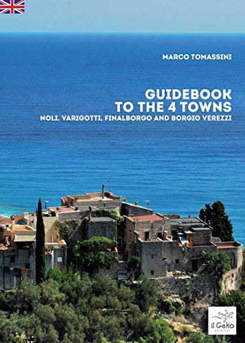 Stock image for Guidebook to the 4 towns. Noli, Varigotti, Finalborgo and Borgio Verezzi for sale by libreriauniversitaria.it