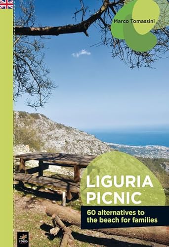 Stock image for Liguria picnic. 60 alternative al mare per famiglie. Ediz. inglese for sale by libreriauniversitaria.it