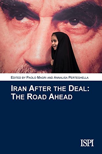 Stock image for Iran After the Deal: the Road Ahead for sale by Revaluation Books