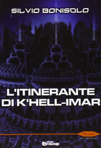 Beispielbild fr L'itinerante di K'hell-Imar zum Verkauf von Revaluation Books
