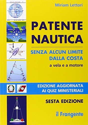 9788898023578: Patente nautica senza alcun limite dalla costa. A vela e a motore