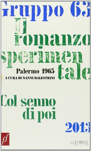 9788898038220: Gruppo 63. Il romanzo sperimentale. Col senno di poi (Fuoriformato. Nuova serie)