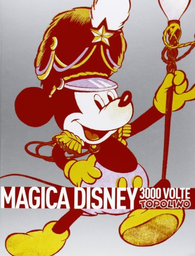 Beispielbild fr Magica Disney. 3000 volte Topolino zum Verkauf von libreriauniversitaria.it