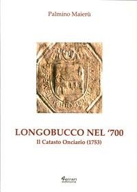 9788898063581: Longobucco nel Settecento. Il catasto onciario (1753) (Historiae)